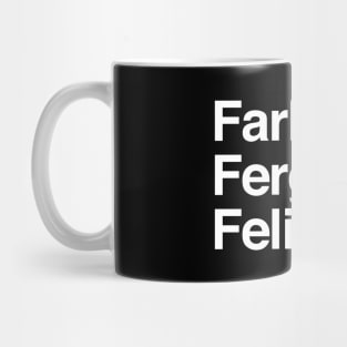 Farkle & Fergus & Felicia Mug